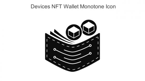 Devices NFT Wallet Monotone Icon In Powerpoint Pptx Png And Editable Eps Format