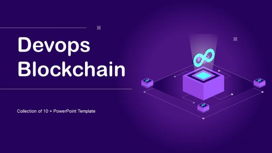 Devops Blockchain Powerpoint Ppt Template Bundles