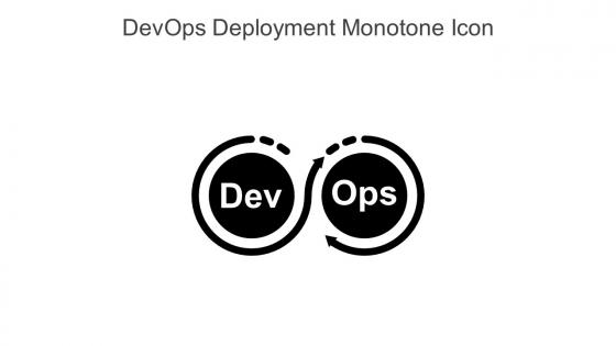 DevOps Deployment Monotone Icon In Powerpoint Pptx Png And Editable Eps Format