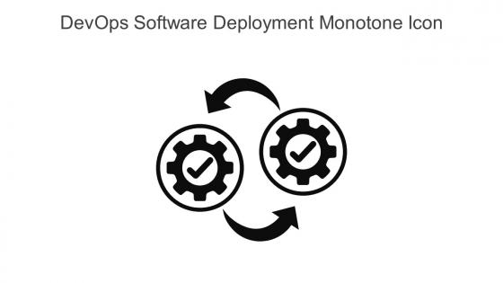 DevOps Software Deployment Monotone Icon In Powerpoint Pptx Png And Editable Eps Format