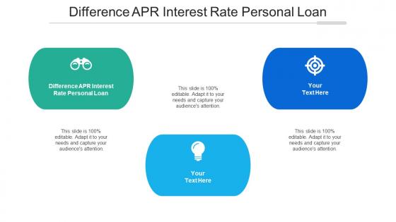 Difference Apr Interest Rate Personal Loan Ppt Powerpoint Presentation Professional Clipart Images Cpb