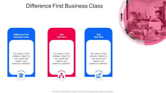 Difference First Business Class In Powerpoint And Google Slides Cpb
