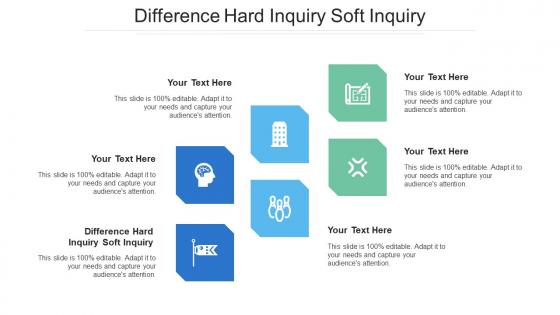 Difference Hard Inquiry Soft Inquiry Ppt Powerpoint Presentation Slides Templates Cpb