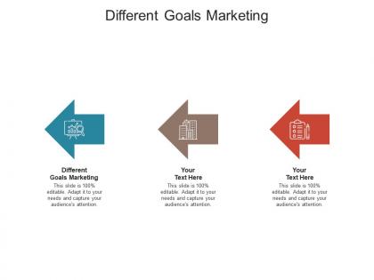Different goals marketing ppt powerpoint presentation infographic template guide cpb