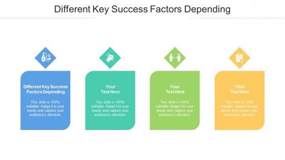 Different Key Success Factors Depending Ppt Powerpoint Presentation Summary Styles Cpb