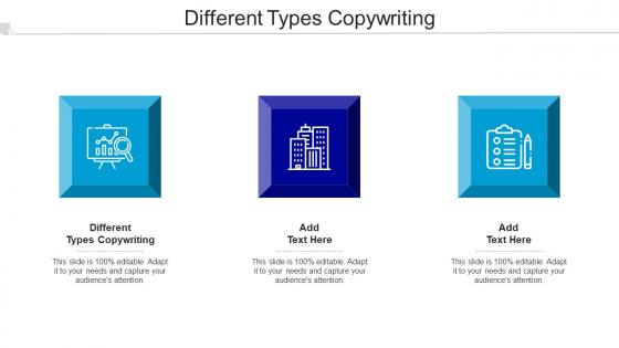 Different Types Copywriting Ppt Powerpoint Presentation Infographics Background Designs Cpb