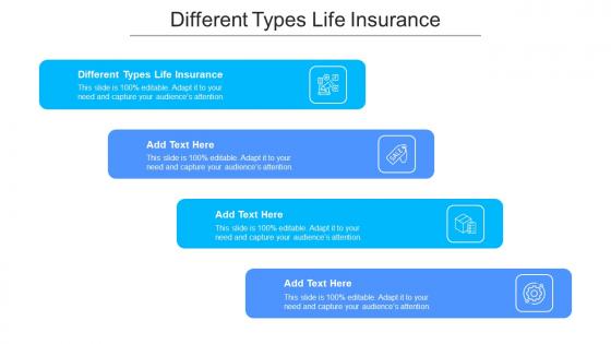 Different Types Life Insurance Ppt Powerpoint Presentation Slides Gridlines Cpb