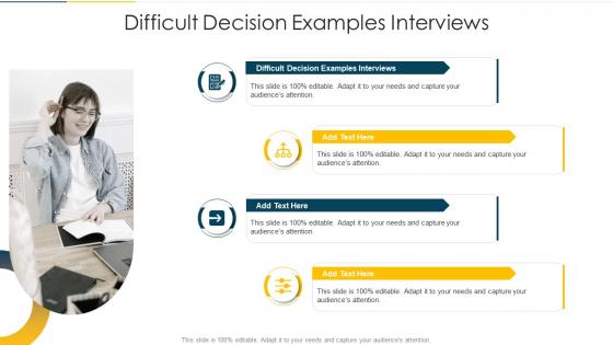 Difficult Decision Examples Interviews In Powerpoint And Google Slides Cpb