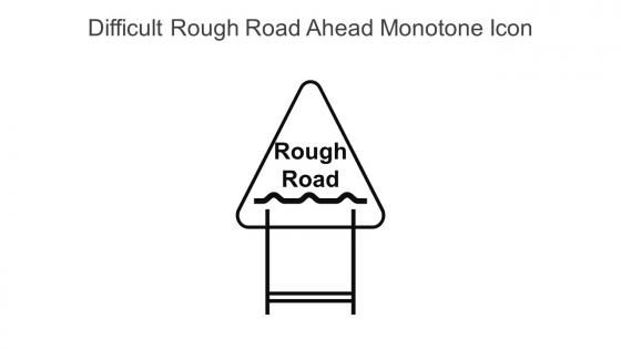 Difficult Rough Road Ahead Monotone Icon In Powerpoint Pptx Png And Editable Eps Format