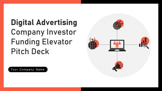 Digital Advertising Company Investor Funding Elevator Pitch Deck Ppt Template
