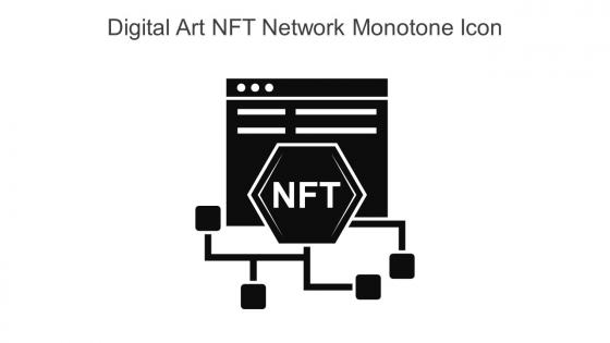 Digital Art NFT Network Monotone Icon In Powerpoint Pptx Png And Editable Eps Format