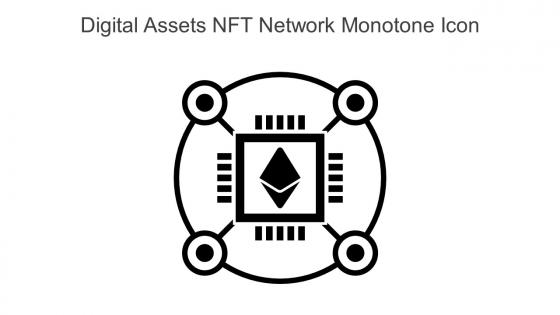Digital Assets NFT Network Monotone Icon In Powerpoint Pptx Png And Editable Eps Format