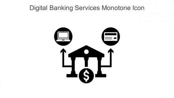 Digital Banking Services Monotone Icon In Powerpoint Pptx Png And Editable Eps Format
