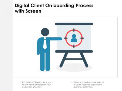 Digital client on boarding process with screen