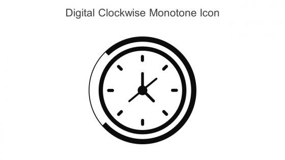Digital Clockwise Monotone Icon In Powerpoint Pptx Png And Editable Eps Format