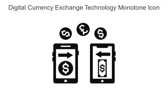 Digital Currency Exchange Technology Monotone Icon In Powerpoint Pptx Png And Editable Eps Format