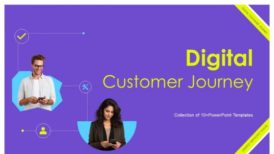 Digital Customer Journey Powerpoint PPT Template Bundles