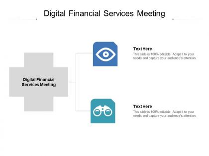 Digital financial services meeting ppt powerpoint presentation inspiration template cpb