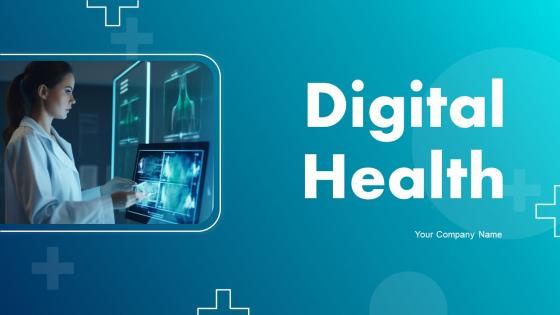 Digital Health Powerpoint Ppt Template Bundles