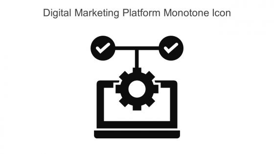 Digital Marketing Platform Monotone Icon In Powerpoint Pptx Png And Editable Eps Format