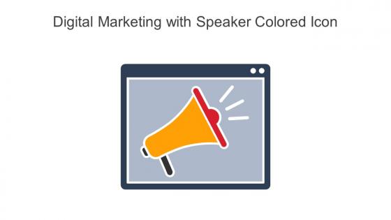 Digital Marketing With Speaker Colored Icon In Powerpoint Pptx Png And Editable Eps Format