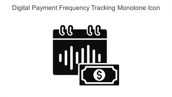 Digital Payment Frequency Tracking Monotone Icon In Powerpoint Pptx Png And Editable Eps Format