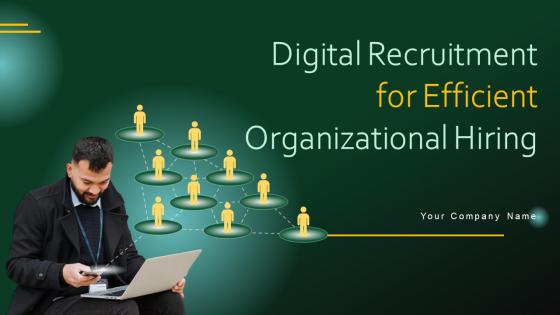 Digital Recruitment For Efficient Organizational Hiring Powerpoint Ppt Template Bundles DK MD
