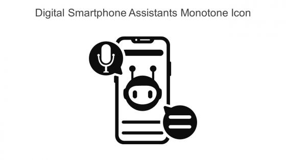 Digital Smartphone Assistants Monotone Icon In Powerpoint Pptx Png And Editable Eps Format