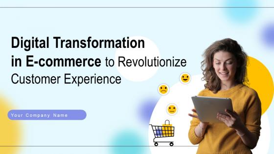 Digital Transformation In E Commerce To Revolutionize Customer Experience DT CD