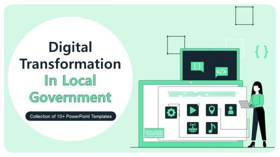 Digital Transformation In Local Government Powerpoint PPT Template Bundles