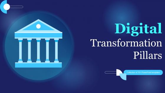 Digital Transformation Pillars Powerpoint Ppt Template Bundles