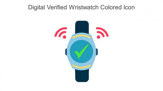 Digital Verified Wristwatch Colored Icon In Powerpoint Pptx Png And Editable Eps Format