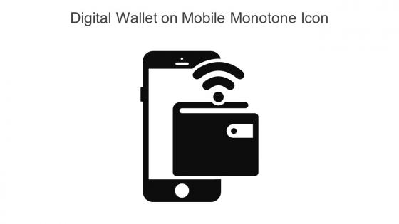 Digital Wallet On Mobile Monotone Icon In Powerpoint Pptx Png And Editable Eps Format