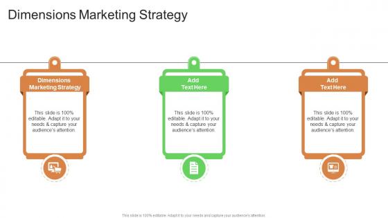 Dimensions Marketing Strategy In Powerpoint And Google Slides Cpb