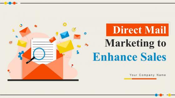 Direct Mail Marketing To Enhance Sales Powerpoint Presentation Slides