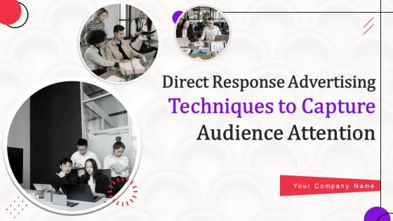 Direct Response Advertising Techniques To Capture Audience Attention Complete Deck MKT CD V
