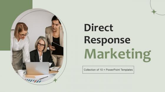 Direct Response Marketing Powerpoint Ppt Template Bundles