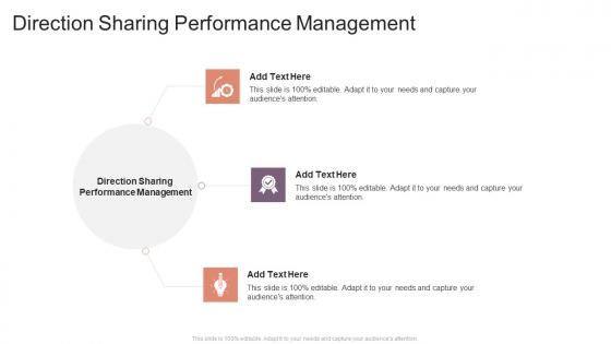 Direction Sharing Performance Management In Powerpoint And Google Slides Cpb