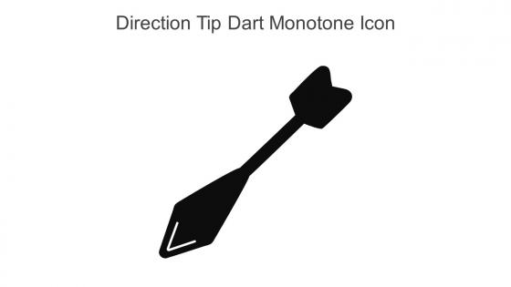 Direction Tip Dart Monotone Icon In Powerpoint Pptx Png And Editable Eps Format