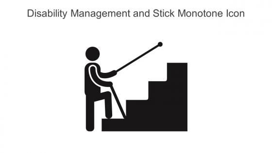 Disability Management And Stick Monotone Icon In Powerpoint Pptx Png And Editable Eps Format
