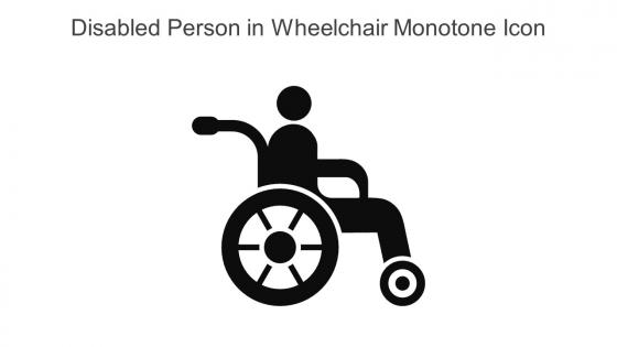 Disabled Person In Wheelchair Monotone Icon In Powerpoint Pptx Png And Editable Eps Format
