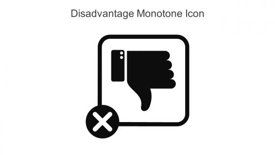 Disadvantage Monotone Icon In Powerpoint Pptx Png And Editable Eps Format