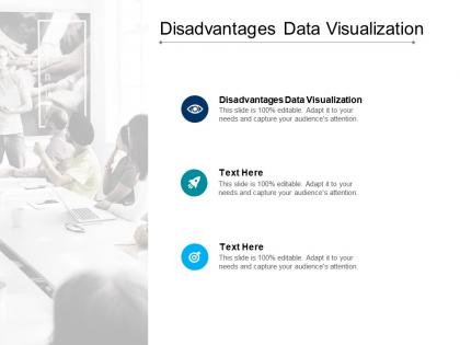 Disadvantages data visualization ppt powerpoint presentation model slideshow cpb