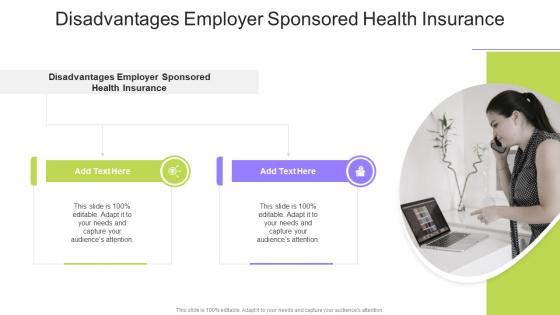 Disadvantages Employer Sponsored Health Insurance In Powerpoint And Google Slides Cpb