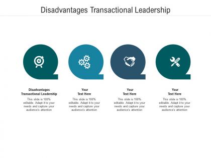 Disadvantages transactional leadership ppt powerpoint presentation infographics infographics cpb