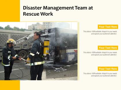 Disaster management team at rescue work