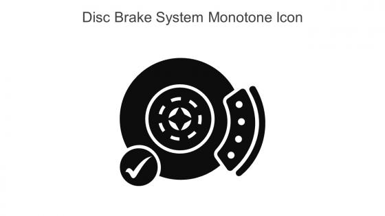 Disc Brake System Monotone Icon In Powerpoint Pptx Png And Editable Eps Format