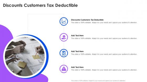Discounts Customers Tax Deductible In Powerpoint And Google Slides Cpb
