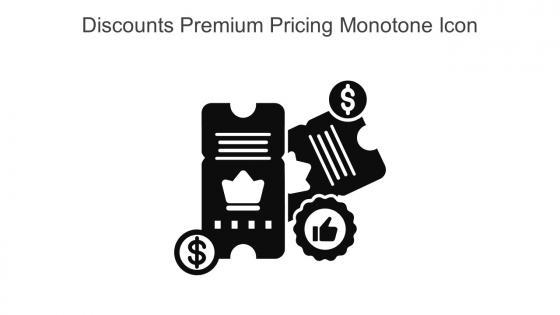 Discounts Premium Pricing Monotone Icon In Powerpoint Pptx Png And Editable Eps Format