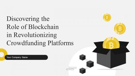 Discovering The Role Of Blockchain In Revolutionizing Crowdfunding Platforms BCT CD